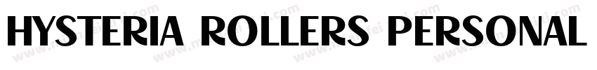 Hysteria Rollers Personal Use Sans字体转换